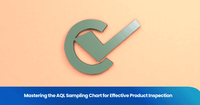 Mastering the AQL Sampling Chart for Effective Product Inspection